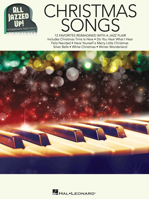 Détails du titre pour Christmas Songs--All Jazzed Up! par Hal Leonard Corp. - Disponible